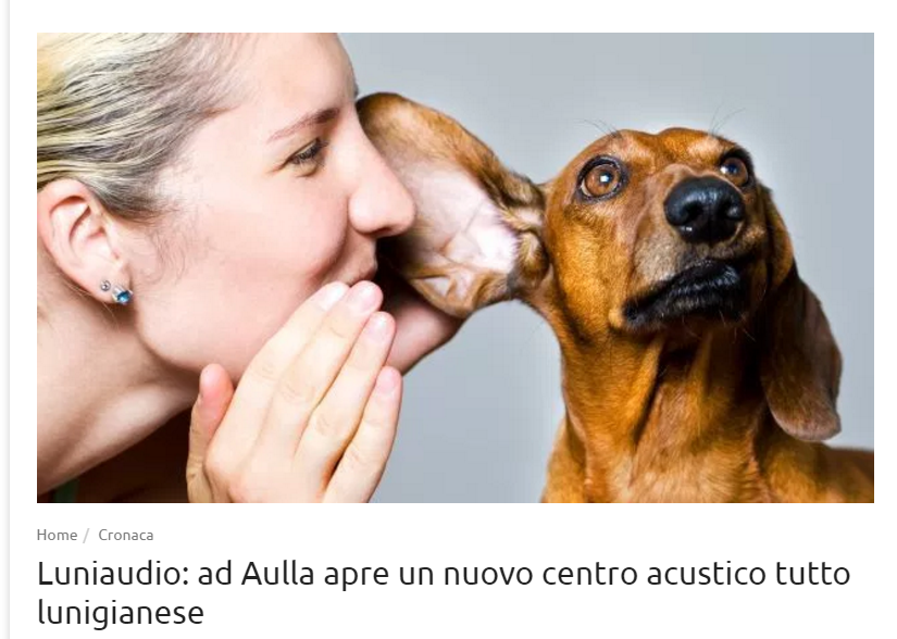 articolo online che parla della nuova apertura del centro acustico Luniaudio in Aulla